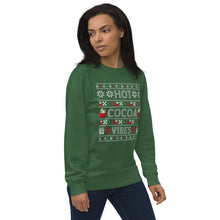 Load image into Gallery viewer, Hot Cocoa Vibes organic sweatshirt
