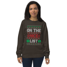 Load image into Gallery viewer, On The Nice List organic sweatshirt
