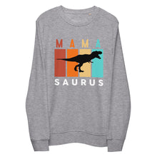 Load image into Gallery viewer, MaMa Saurus organic sweatshirt
