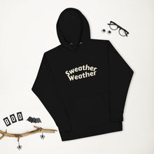 Load image into Gallery viewer, Sweater Weather Hoodie
