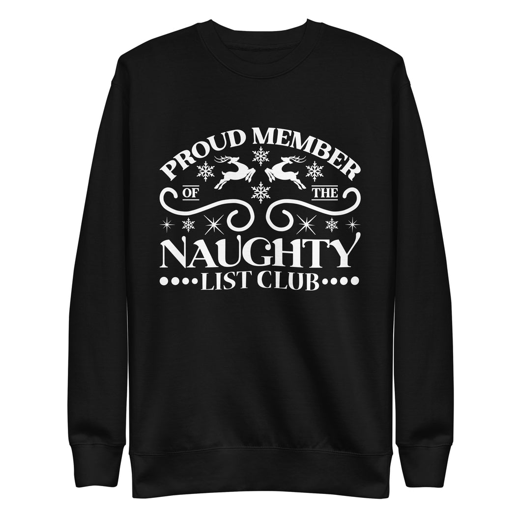 Naughty Club Unisex Premium Sweatshirt