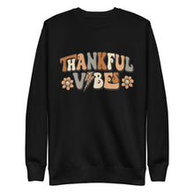 Load image into Gallery viewer, Thankful Vibes Premium Sweatshirt
