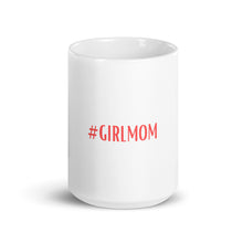 Load image into Gallery viewer, #GirlMom white glossy mug
