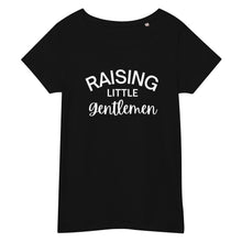 Load image into Gallery viewer, Raising Little Gentlemen Women’s basic organic t-shirt
