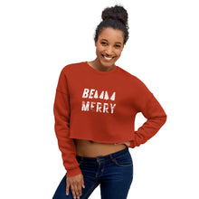 Load image into Gallery viewer, BE MERRY Crop Sweatshirt
