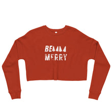 Load image into Gallery viewer, BE MERRY Crop Sweatshirt
