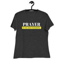 Load image into Gallery viewer, PRAYER IS THE NEW PANDEMIC RELAXED TEE
