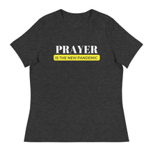 Load image into Gallery viewer, PRAYER IS THE NEW PANDEMIC RELAXED TEE
