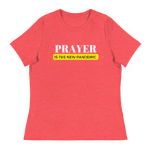 Load image into Gallery viewer, PRAYER IS THE NEW PANDEMIC RELAXED TEE
