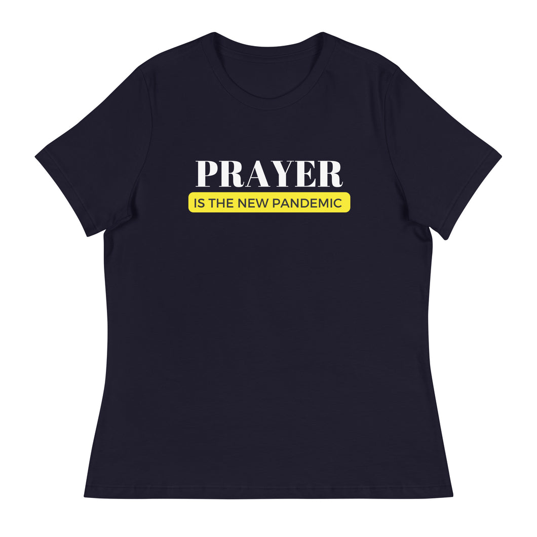 PRAYER IS THE NEW PANDEMIC RELAXED TEE